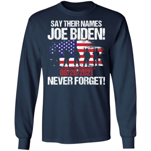 Say their names Joe Biden 08 26 2021 never forget shirt $19.95