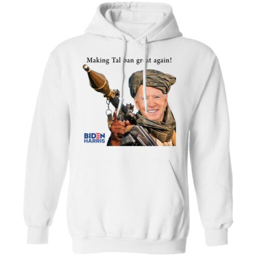 Biden making Taliban great again shirt $19.95