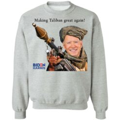 Biden making Taliban great again shirt $19.95