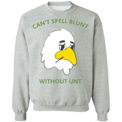 Can’t spell blunt without unt duck shirt $19.95