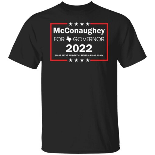 McConaughey for governor 2022 shirt $19.95 redirect09112021050947
