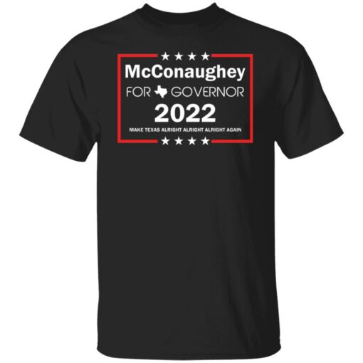 McConaughey for governor 2022 shirt $19.95