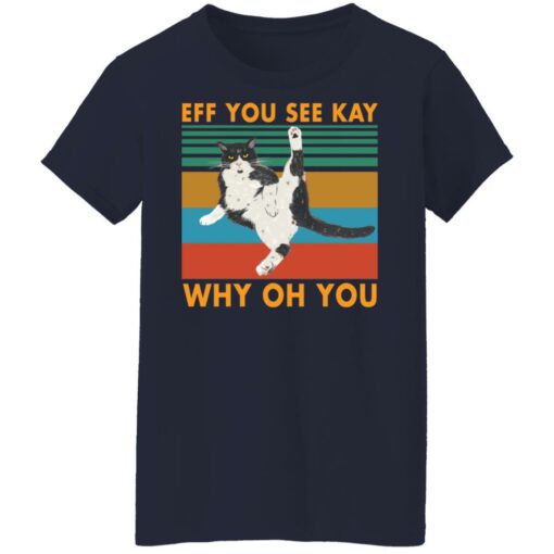 Black cat eff you see kay why oh you shirt $19.95 redirect09112021220923 3