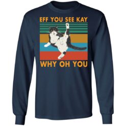 Black cat eff you see kay why oh you shirt $19.95 redirect09112021220923 5