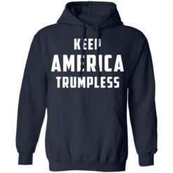 Keep America Trumpless shirt $19.95