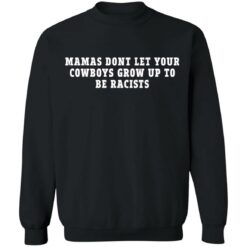Mamas dont let your cowboys grow up to be racists shirt $19.95 redirect09122021220951 4
