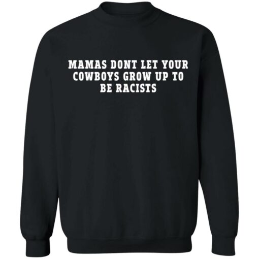 Mamas dont let your cowboys grow up to be racists shirt $19.95 redirect09122021220951 4