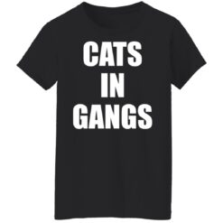 Cats in gangs shirt $19.95