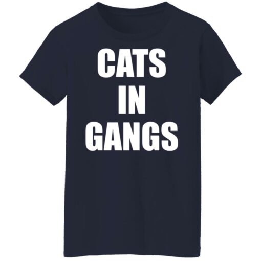 Cats in gangs shirt $19.95