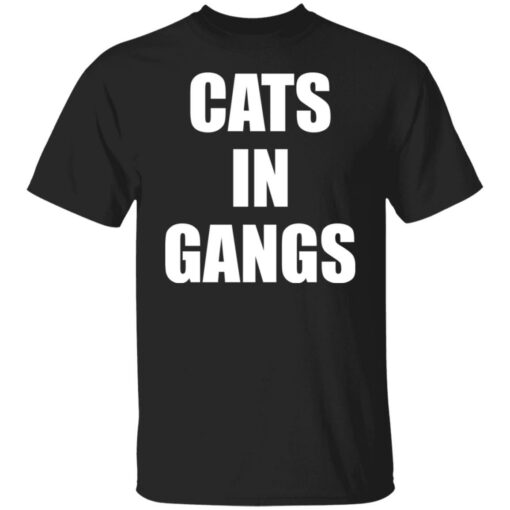 Cats in gangs shirt $19.95 redirect09122021230930