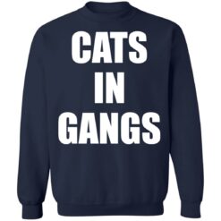 Cats in gangs shirt $19.95 redirect09122021230931