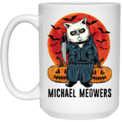 Michael meowers mug $16.95