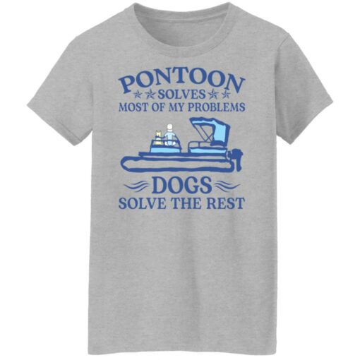 Pontoon solves most of my problems dogs solve the rest shirt $19.95 redirect09132021050935 3