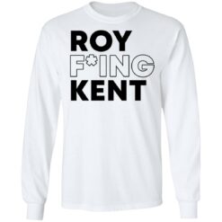 Roy freaking kent shirt $19.95 redirect09132021060904 5