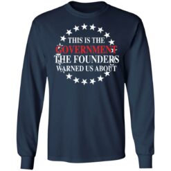 This is the government the founders warned us about shirt $19.95 redirect09132021060919 5