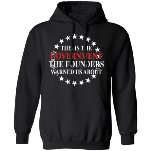 This is the government the founders warned us about shirt $19.95 redirect09132021060919 6