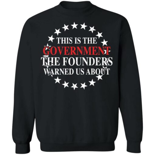 This is the government the founders warned us about shirt $19.95 redirect09132021060919 8