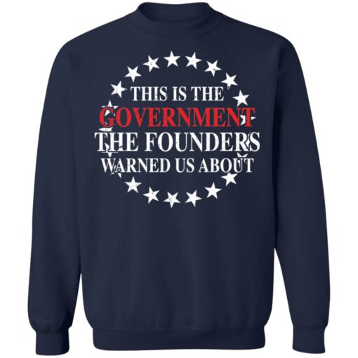 This is the government the founders warned us about shirt $19.95 redirect09132021060919 9