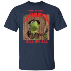 Kermit frog Johnny football herd kill em all shirt $19.95