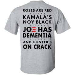 Roses are red Kamala's not black Joe has dementia shirt $19.95 redirect09132021220946 1