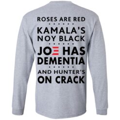 Roses are red Kamala's not black Joe has dementia shirt $19.95