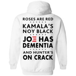 Roses are red Kamala's not black Joe has dementia shirt $19.95 redirect09132021220947 2