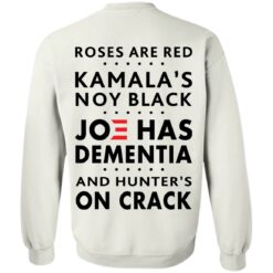Roses are red Kamala's not black Joe has dementia shirt $19.95 redirect09132021220947 4