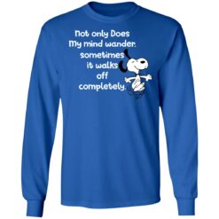Snoopy not only does my mind wander sometimes shirt $19.95 redirect09142021060949 5