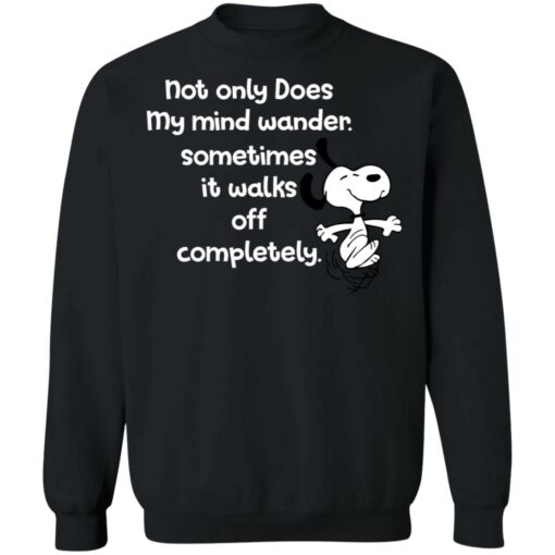 Snoopy not only does my mind wander sometimes shirt $19.95 redirect09142021060949 8