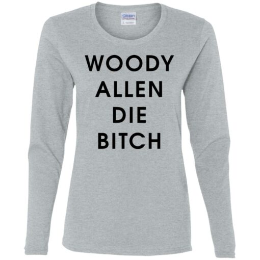 Woody allen die bitch shirt $19.95