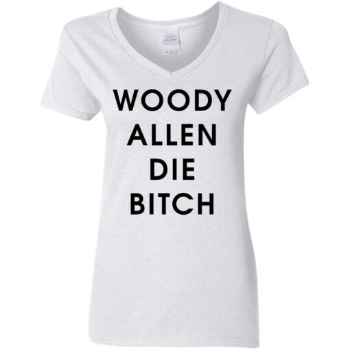 Woody allen die bitch shirt $19.95