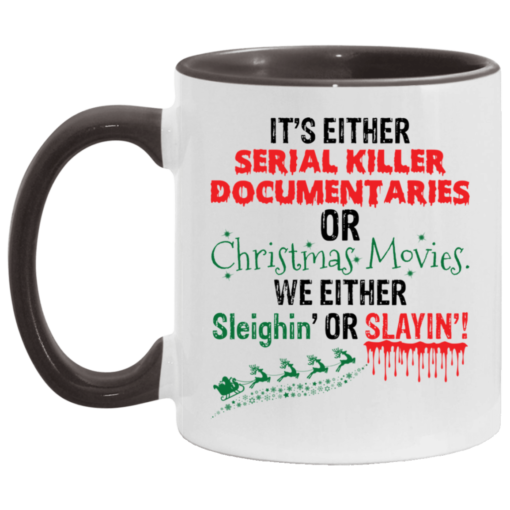 It's either serial killer documentaries of Christmas movies mug $15.95 redirect09152021120907 4