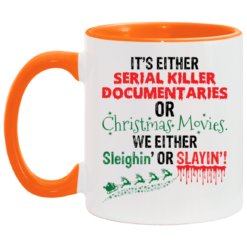 It's either serial killer documentaries of Christmas movies mug $15.95