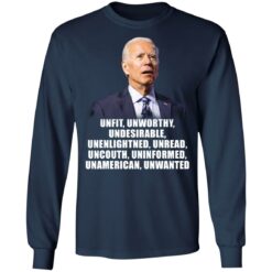 Joe Biden unfit unworthy undesirable unenlightned shirt $19.95