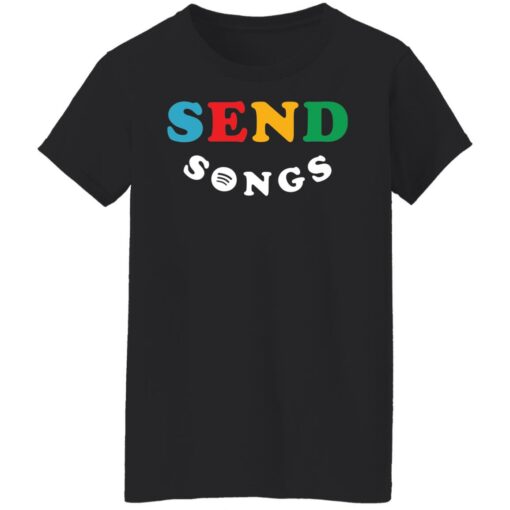 Send songs sweatshirt $19.95
