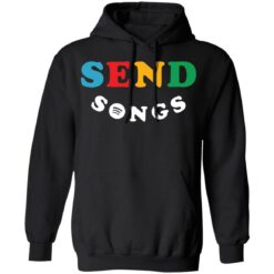 Send songs sweatshirt $19.95