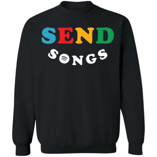 Send songs sweatshirt $19.95