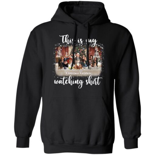 This is my Christmas Vacation watching shirt $19.95