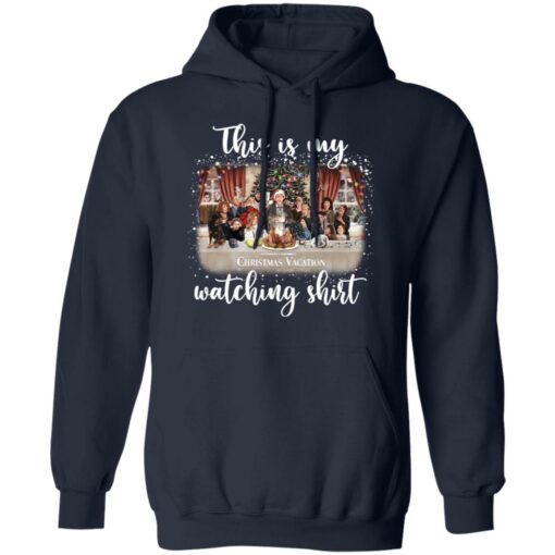 This is my Christmas Vacation watching shirt $19.95