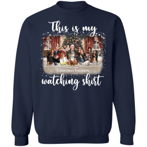 This is my Christmas Vacation watching shirt $19.95