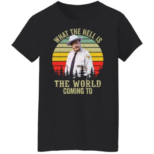 Buford what the hell is the world coming to shirt $19.95