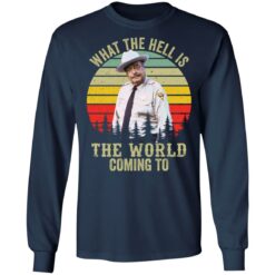 Buford what the hell is the world coming to shirt $19.95