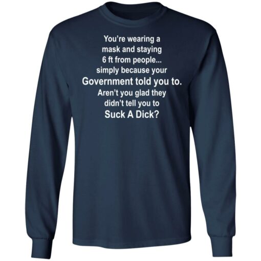 You're wearing a mask and staying 6ft from people simply shirt $19.95