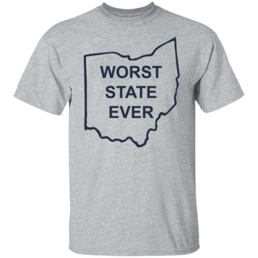 Ohio worst state ever shirt $19.95