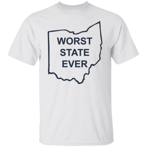 Ohio worst state ever shirt $19.95
