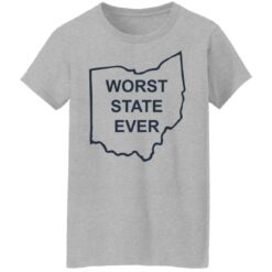 Ohio worst state ever shirt $19.95