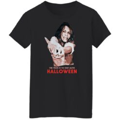 Jamie lee The trick is to stay alive Halloween shirt $19.95