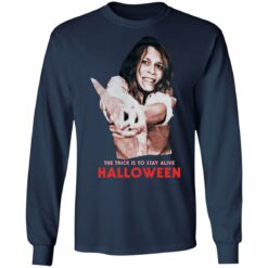 Jamie lee The trick is to stay alive Halloween shirt $19.95 redirect09192021110931 3