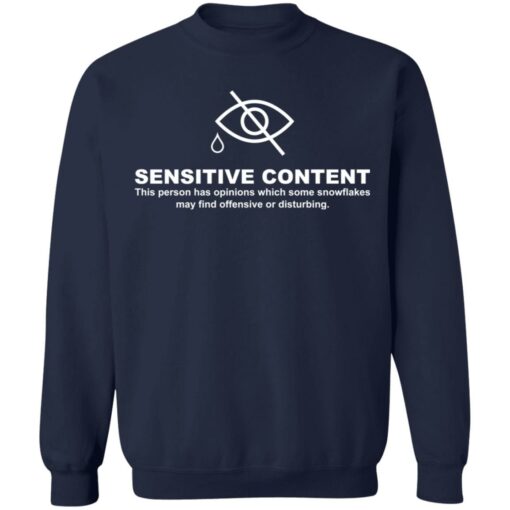 Sensitive content this person has opinions shirt $19.95