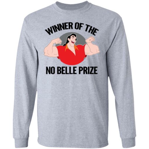 Gaston winner of the no belle prize shirt $19.95